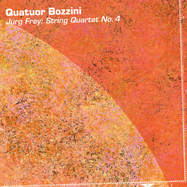 Quatuor Bozzini|Jürg Frey: String Quartet No. 4