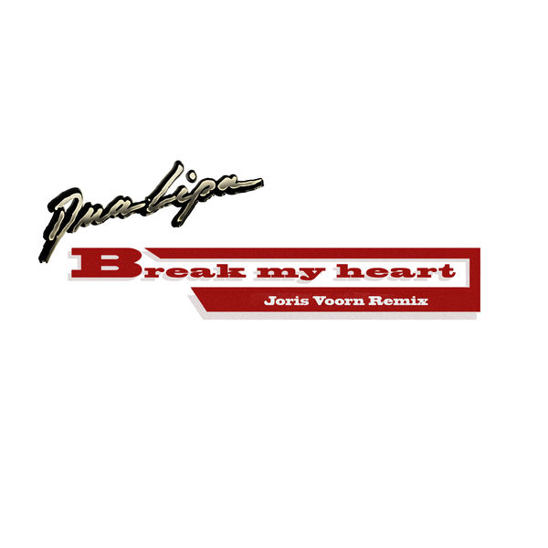 Dua Lipa - Break My Heart (Joris Voorn Remix) Dua Lipa - Break My Heart (Joris Voorn Remix)