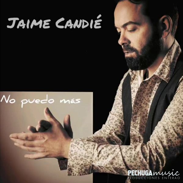 Jaime Candie - No puedo más Jaime Candie - No puedo más