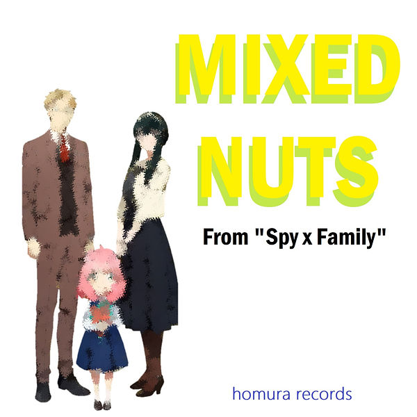 Álbum Mixed Nuts (From "Spy X Family"), Satoshi Fujihara por Homura