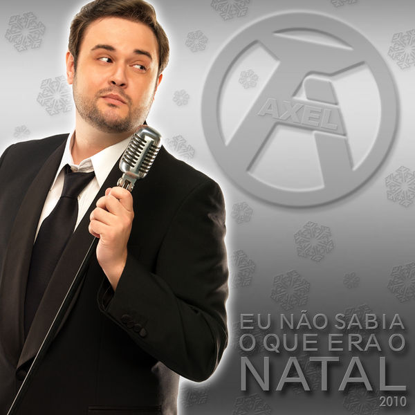 Axel|Eu não sabia o que era o Natal (2010)