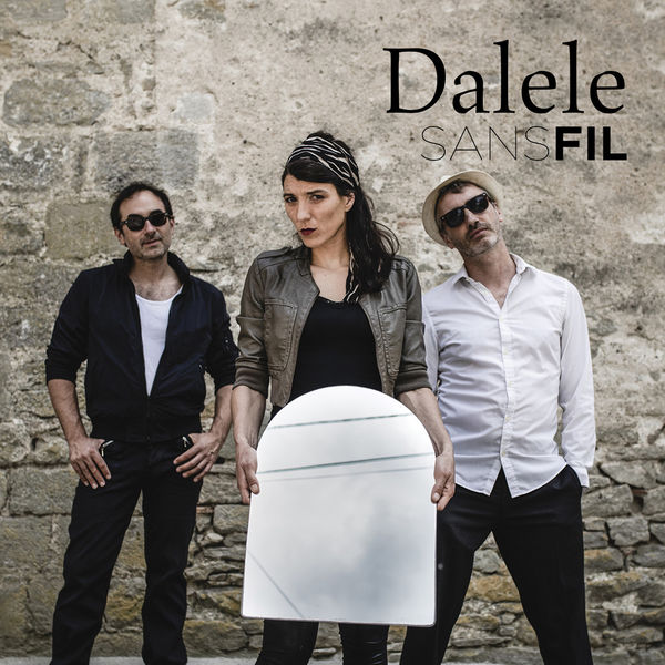 Dalele - Sans Fil Dalele - Sans Fil
