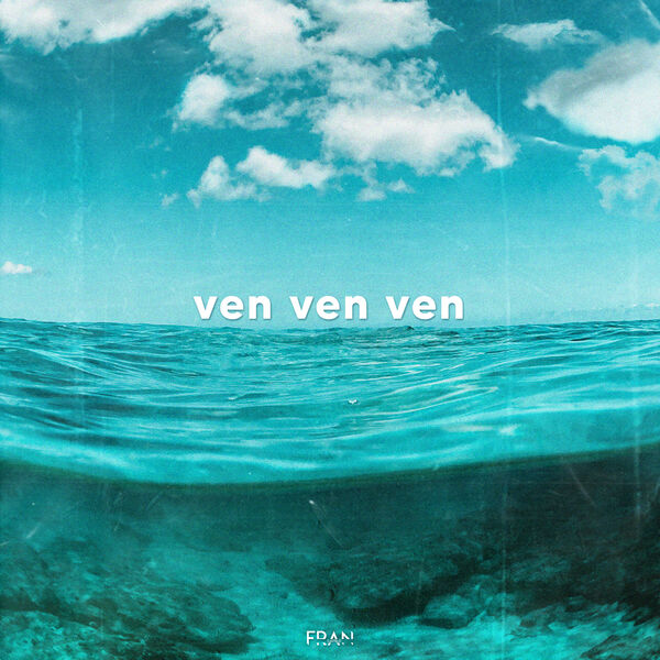 Fran Castelo|Ven Ven Ven (Remix) Fran Castelo|Ven Ven Ven (Remix)