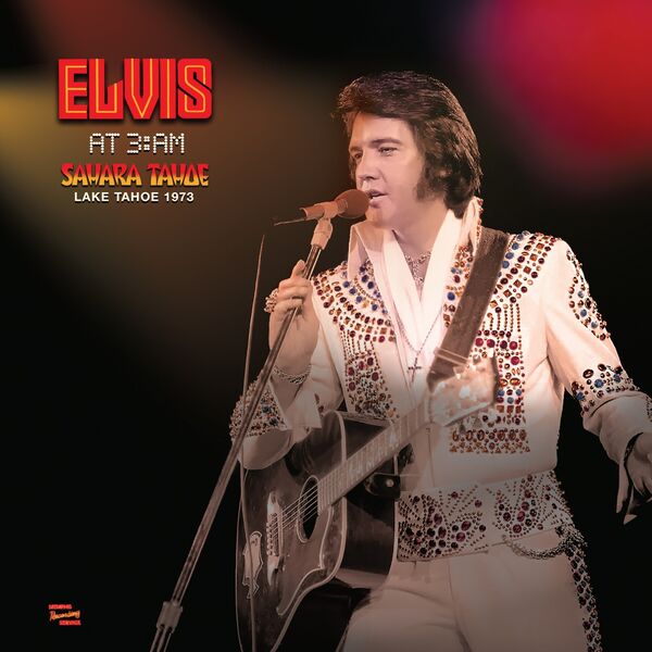 Elvis Presley|At 3:AM Lake Tahoe 1973 Elvis Presley|At 3:AM Lake Tahoe 1973