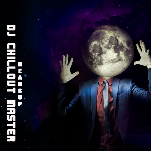 Dj Chillout Master - Headsup Dj Chillout Master - Headsup
