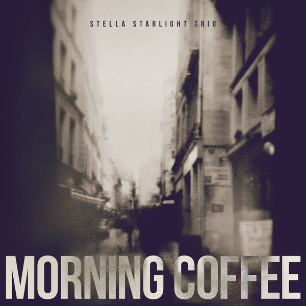 Stella Starlight Trio|Morning Coffee Stella Starlight Trio|Morning Coffee