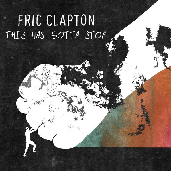 Eric Clapton|This Has Gotta Stop