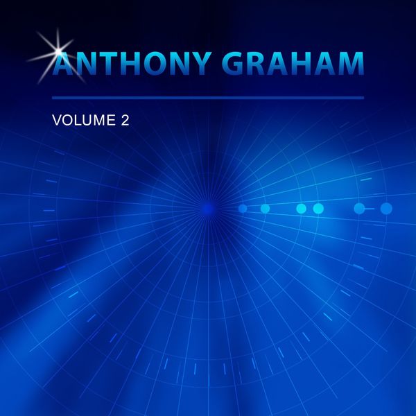 Anthony Graham - Anthony Graham, Vol. 2 Anthony Graham - Anthony Graham, Vol. 2