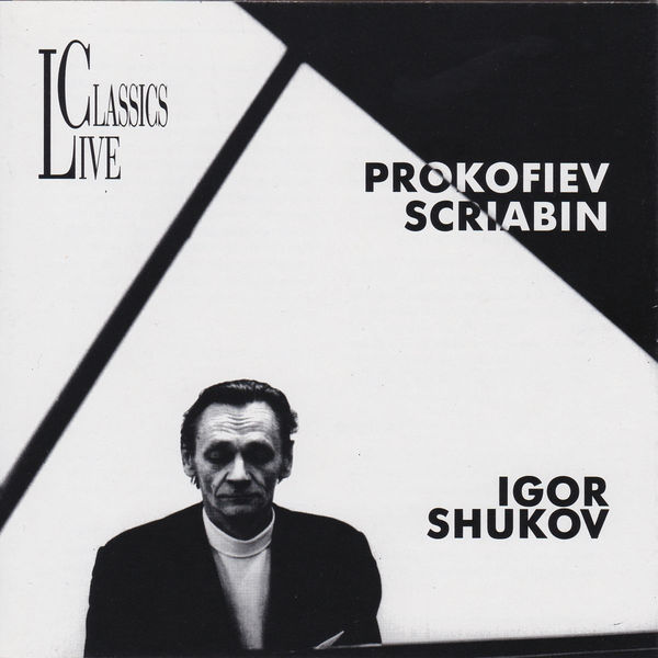 Igor Shukov|Prokofiev & Scriabin: Igor Shuko