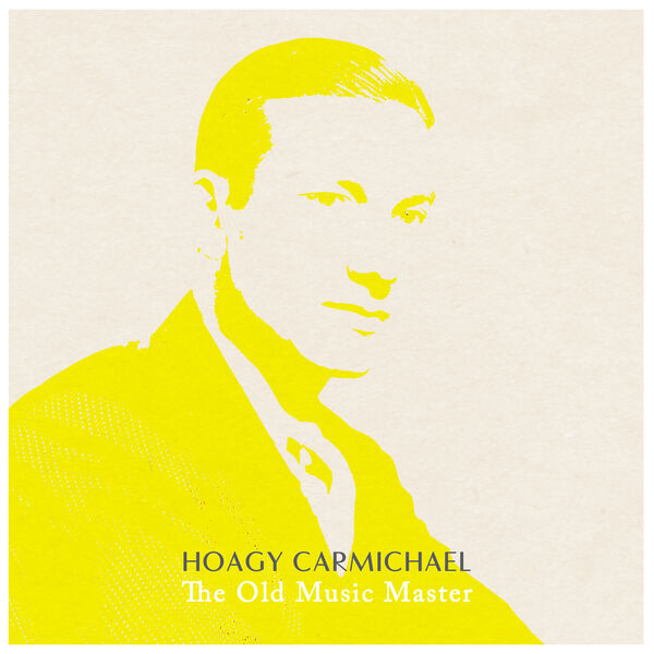 Hoagy Carmichael|The Old Music Master