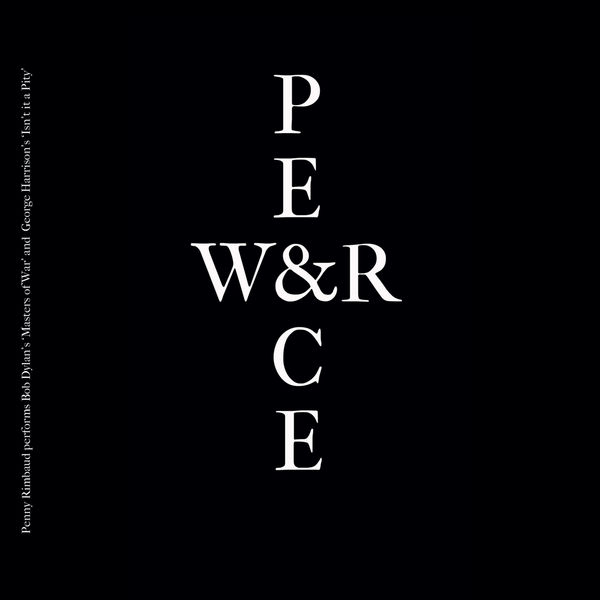 Penny Rimbaud - War & Peace Penny Rimbaud - War & Peace