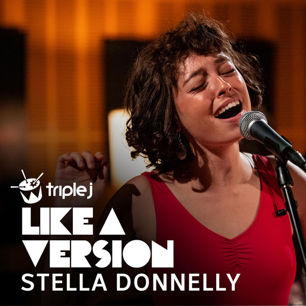 Stella Donnelly|Love Is in the Air  (triple j Like A Version)