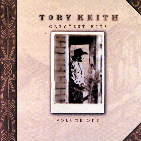Toby Keith - Greatest Hits Toby Keith - Greatest Hits