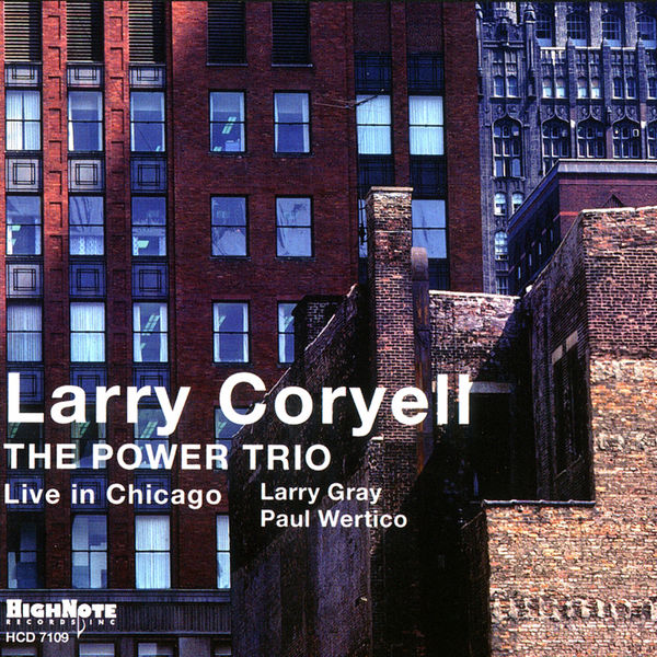 Larry Coryell - The Power Trio Larry Coryell - The Power Trio