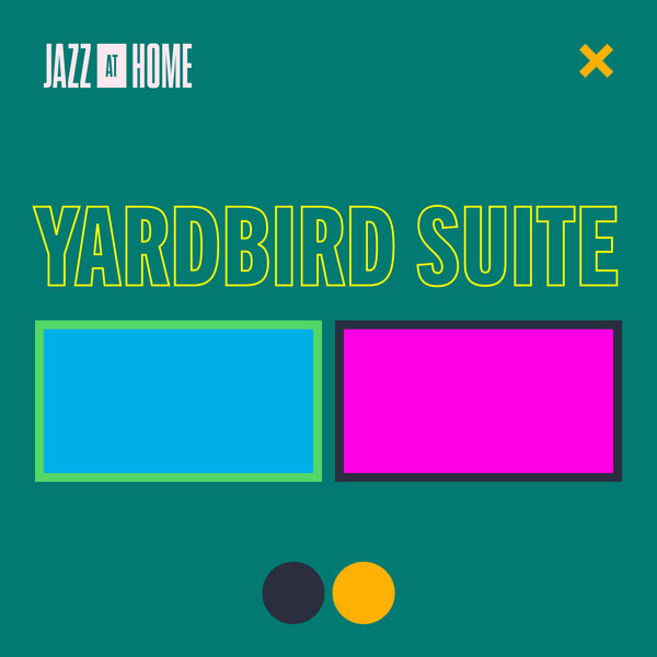 Jazz At Lincoln Center Orchestra - Yardbird Suite (Jazz at Home) Jazz At Lincoln Center Orchestra - Yardbird Suite (Jazz at Home)