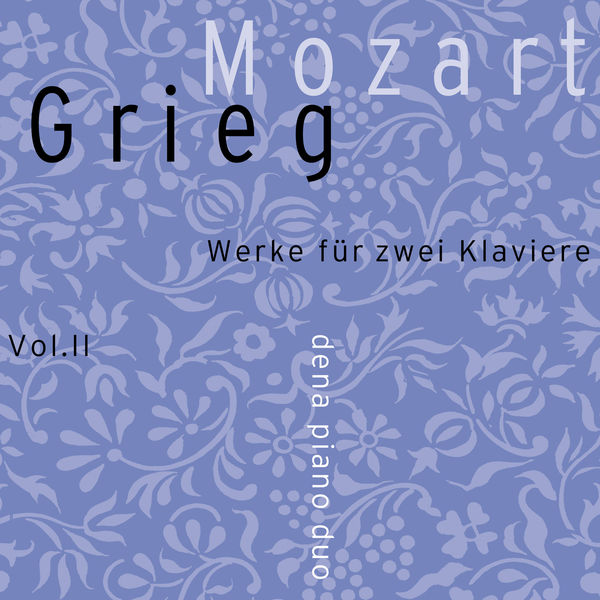 Dena Piano Duo - Mozart/Grieg Vol. II Dena Piano Duo - Mozart/Grieg Vol. II