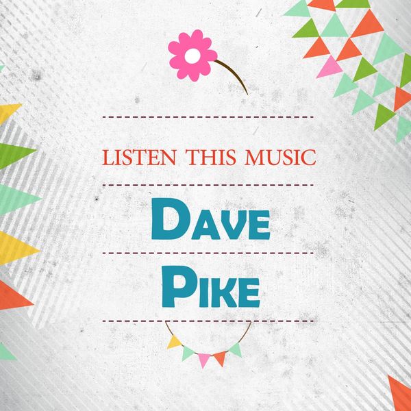 Dave Pike - Listen This Music Dave Pike - Listen This Music