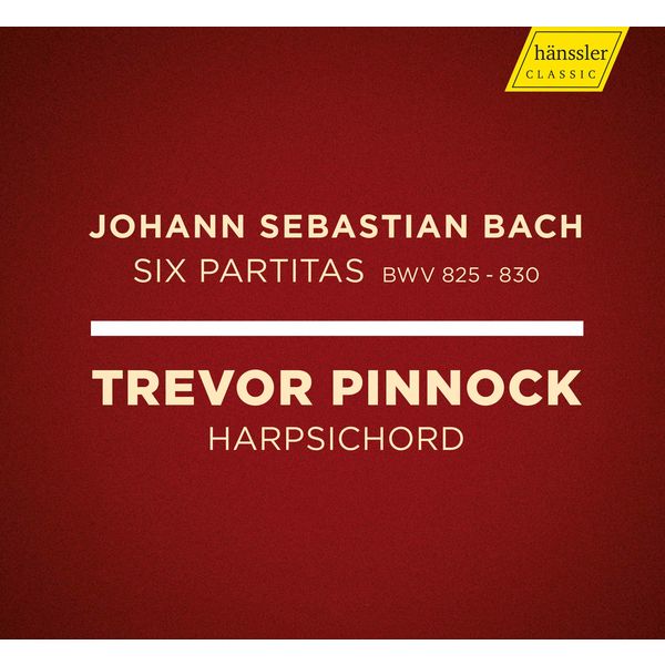 Trevor Pinnock|J.S. Bach: 6 Partitas, BWVV 825-830