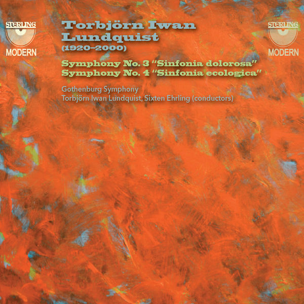 Torbjorn Iwan Lundquist|Torbjörn Iwan Lundquist: Symphonies Nos. 3 & 4