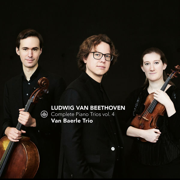 Van Baerle Trio - Beethoven: Complete Piano Trios Vol. 4 Van Baerle Trio - Beethoven: Complete Piano Trios Vol. 4