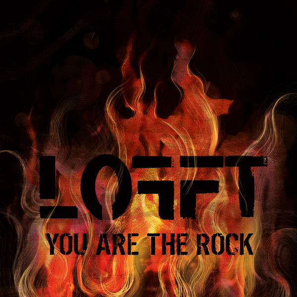 Lofft|You Are the Rock