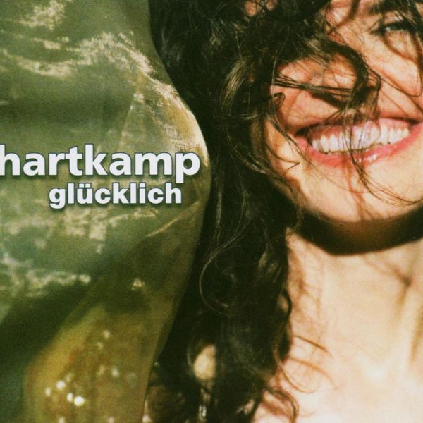 Anne Hartkamp - Glücklich Anne Hartkamp - Glücklich