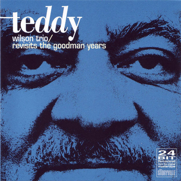 Teddy Wilson - Revisits The Goodman Years Teddy Wilson - Revisits The Goodman Years