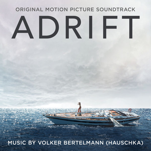 Hauschka - Adrift (Original Motion Picture Soundtrack) Hauschka - Adrift (Original Motion Picture Soundtrack)
