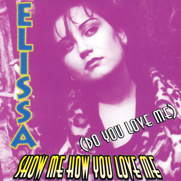Elissa - Show Me How You Love Me (Do You Love Me) Elissa - Show Me How You Love Me (Do You Love Me)