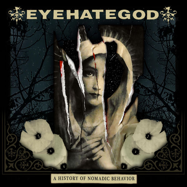 Eyehategod - A History of Nomadic Behavior Eyehategod - A History of Nomadic Behavior