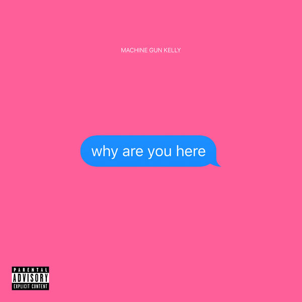 Machine Gun Kelly - why are you here Machine Gun Kelly - why are you here