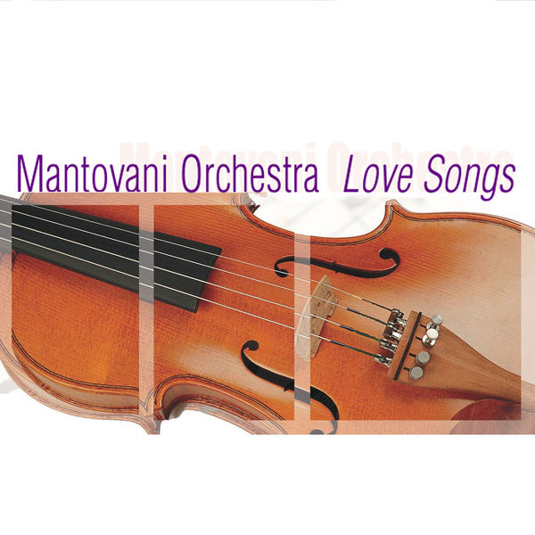 Mantovani Orchestra - Mantovani Orchestra: Love Songs Mantovani Orchestra - Mantovani Orchestra: Love Songs