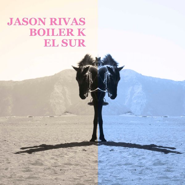 Jason Rivas - El Sur Jason Rivas - El Sur