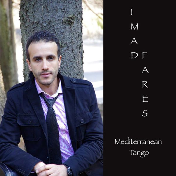 Imad Fares|Mediterranean Tango Imad Fares|Mediterranean Tango
