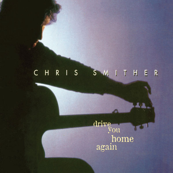 Chris Smither|Drive You Home Again