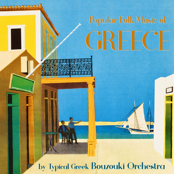 Popular Folk Music of Greece, Bouzouki Orchestra Qobuz