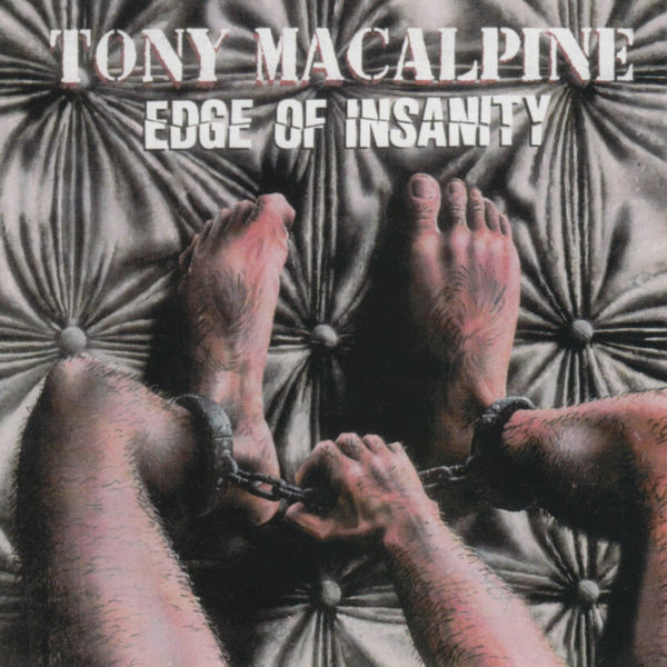 Tony MacAlpine|Edge of Insanity Tony MacAlpine|Edge of Insanity