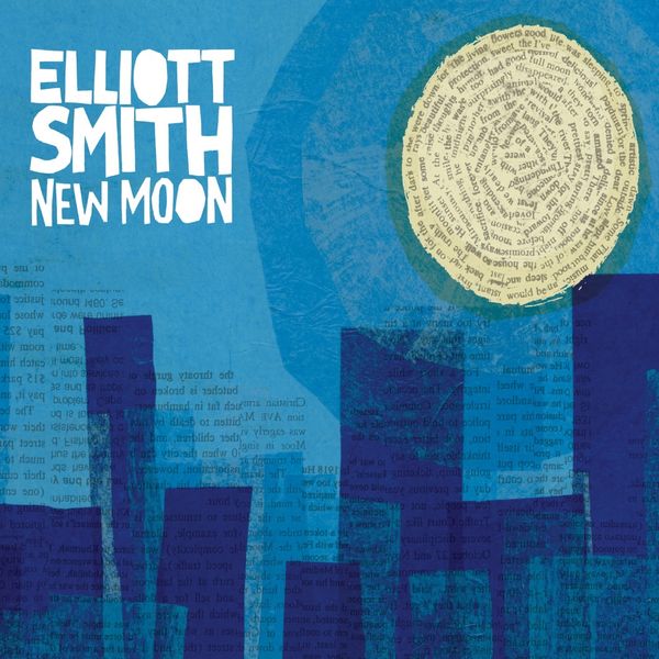 Elliott Smith - New Moon Elliott Smith - New Moon