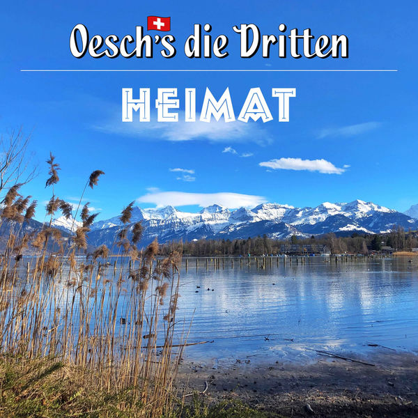 Oesch's die Dritten - Heimat Oesch's die Dritten - Heimat