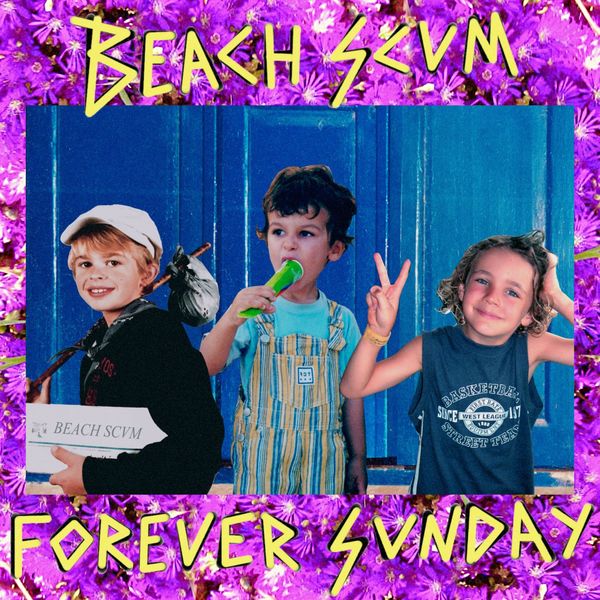 BEACH SCVM - Forever Sunday BEACH SCVM - Forever Sunday