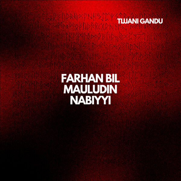 Farhan Bil Mauludin Nabiyyi, Tijjani Gandu Qobuz