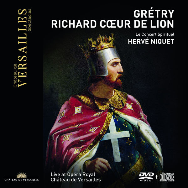 Hervé Niquet - Grétry: Richard Cœur de Lion Hervé Niquet - Grétry: Richard Cœur de Lion