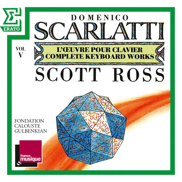 Scott Ross - Scarlatti: The Complete Keyboard Works, Vol. 5: Sonatas, Kk. 90 - 109 Scott Ross - Scarlatti: The Complete Keyboard Works, Vol. 5: Sonatas, Kk. 90 - 109