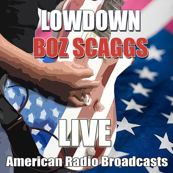 Boz Scaggs - Lowdown Boz Scaggs - Lowdown