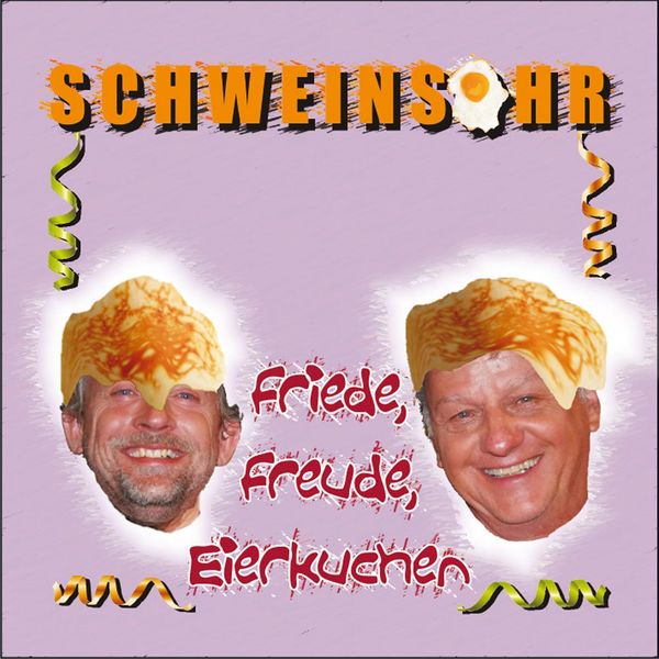 Schweinsohr - Friede, Freude, Eierkuchen Schweinsohr - Friede, Freude, Eierkuchen