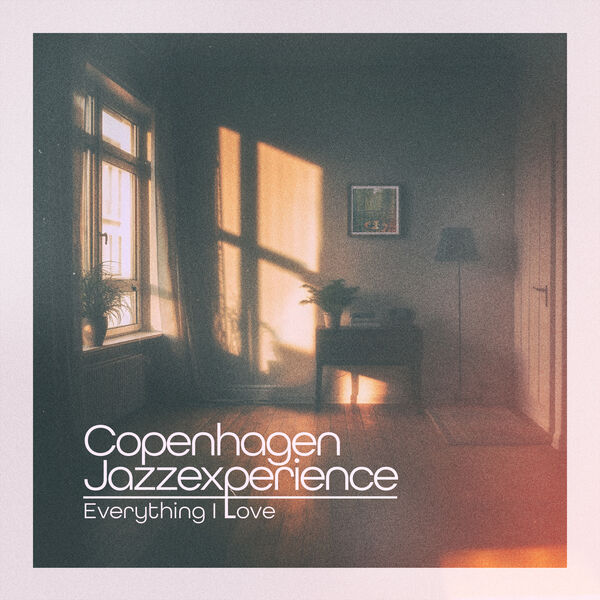 Copenhagen Jazzexperience|Everything I Love