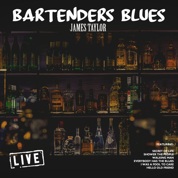 James Taylor - Bartenders Blues James Taylor - Bartenders Blues