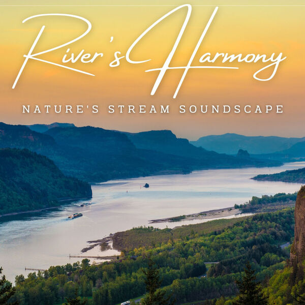 Rivers and Streams|River's Harmony: Nature's Stream Soundscape Rivers and Streams|River's Harmony: Nature's Stream Soundscape