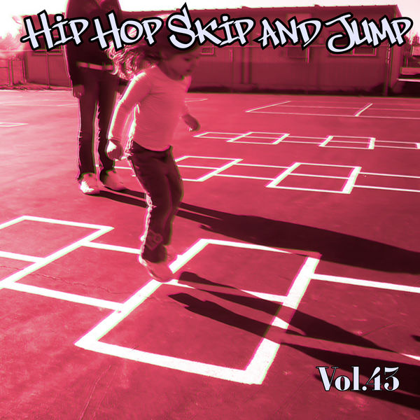 Various Artists - Hip Hop Skip and Jump, Vol. 43 Various Artists - Hip Hop Skip and Jump, Vol. 43