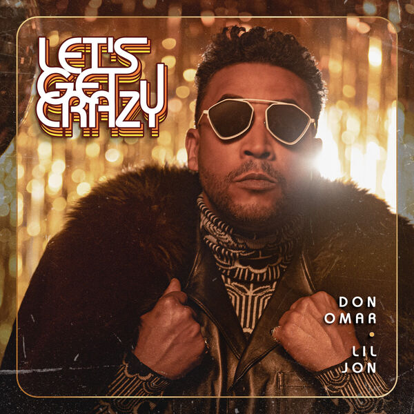 Don Omar|LET'S GET CRAZY! (Mambo Drop)